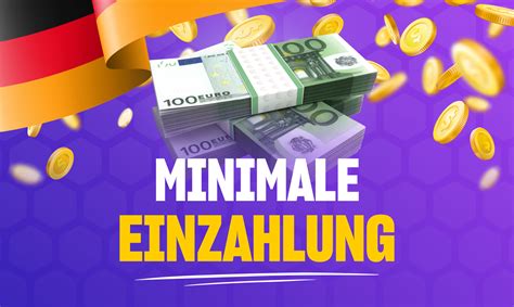  online casino minimale einzahlung/irm/modelle/life